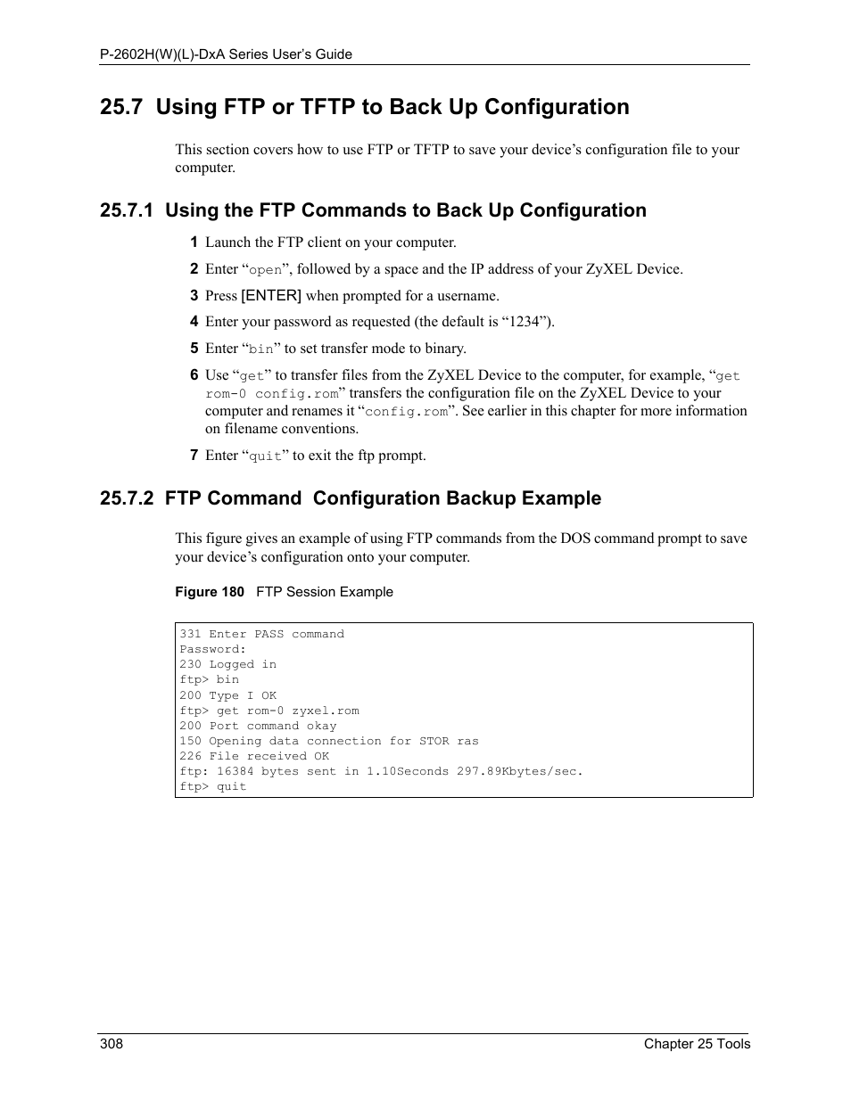 7 using ftp or tftp to back up configuration, 1 using the ftp commands to back up configuration, 2 ftp command configuration backup example | Figure 180 ftp session example | ZyXEL Communications P-2602HW(L) Series User Manual | Page 308 / 427