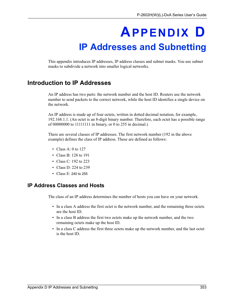 Ip addresses and subnetting, Appendix d ip addresses and subnetting, Introduction to ip addresses | Ip address classes and hosts | ZyXEL Communications P-2602HW(L) Series User Manual | Page 353 / 427