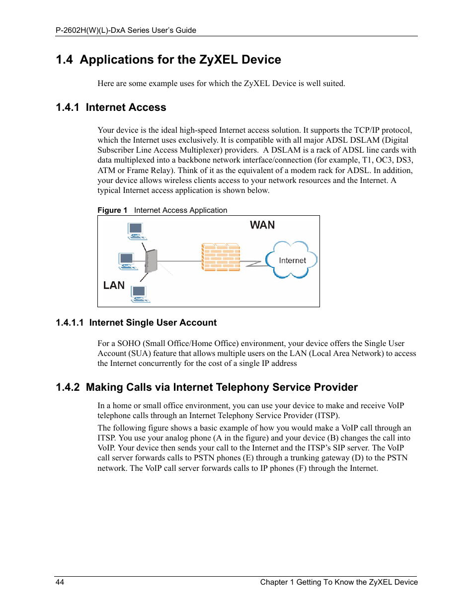4 applications for the zyxel device, 1 internet access, 1 internet single user account | Figure 1 internet access application | ZyXEL Communications P-2602HW(L) Series User Manual | Page 44 / 427