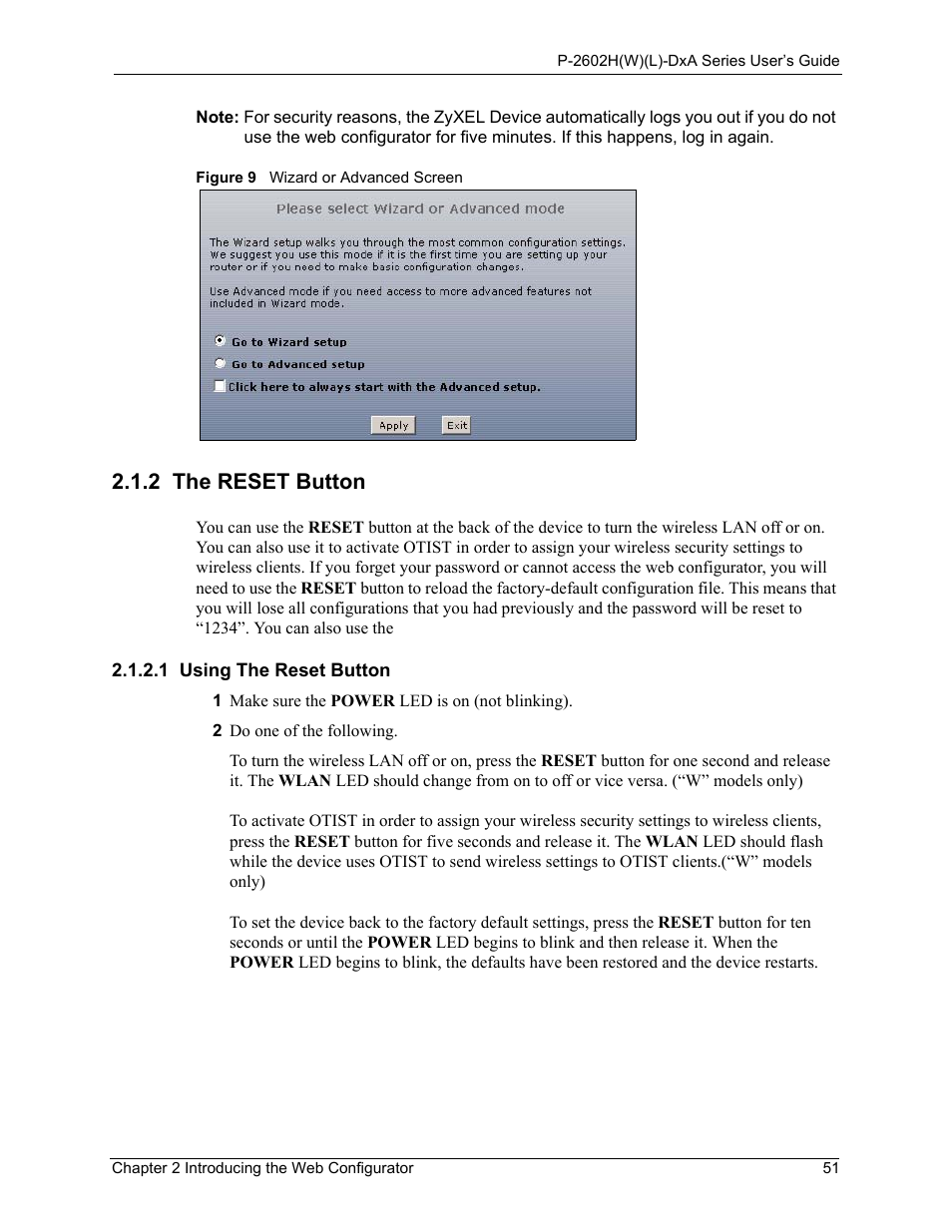 2 the reset button, 1 using the reset button, Figure 9 wizard or advanced screen | ZyXEL Communications P-2602HW(L) Series User Manual | Page 51 / 427
