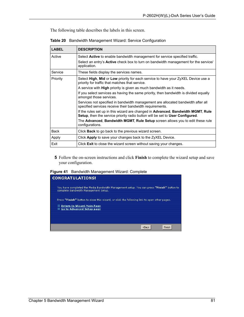 Figure 41 bandwidth management wizard: complete | ZyXEL Communications P-2602HW(L) Series User Manual | Page 81 / 427