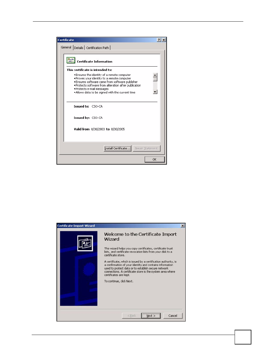 Figure 239 ca certificate example, Figure 240 personal certificate import wizard 1 | ZyXEL Communications Centralized Network Management Vantage CNM User Manual | Page 389 / 430