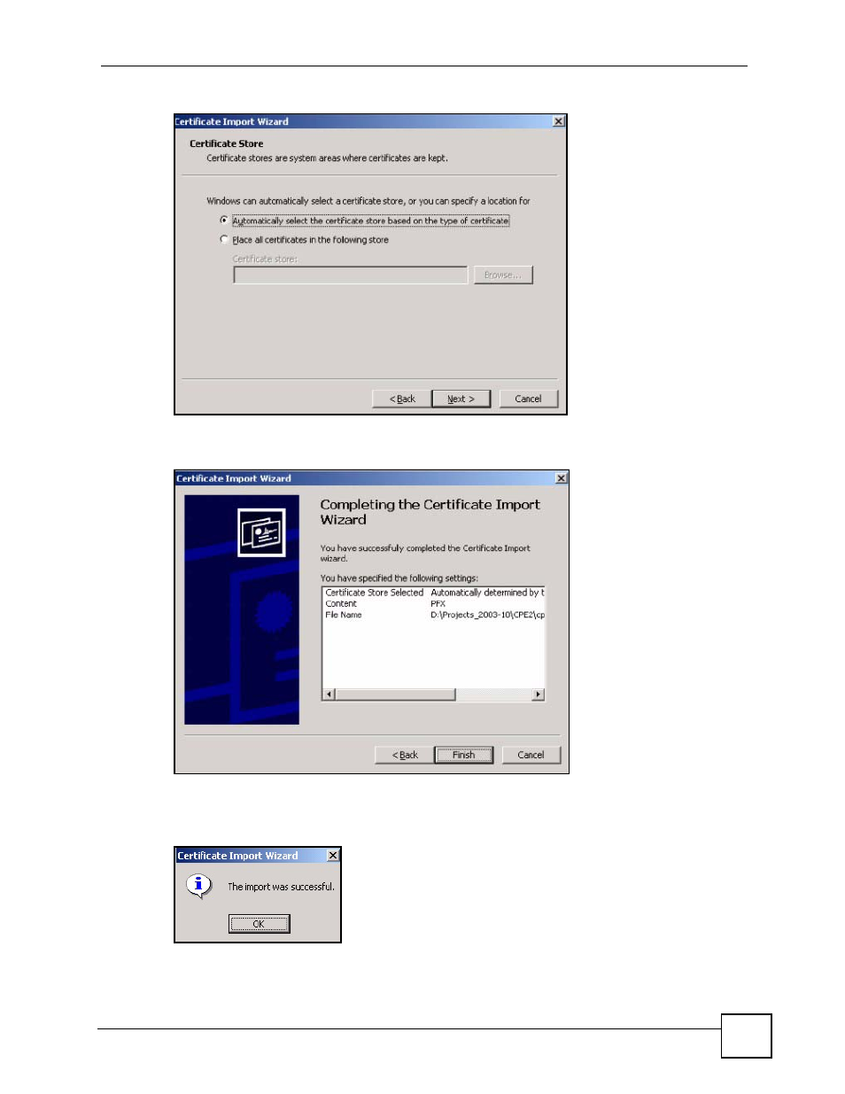 Figure 243 personal certificate import wizard 4, Figure 244 personal certificate import wizard 5, Figure 245 personal certificate import wizard 6 | ZyXEL Communications Centralized Network Management Vantage CNM User Manual | Page 391 / 430