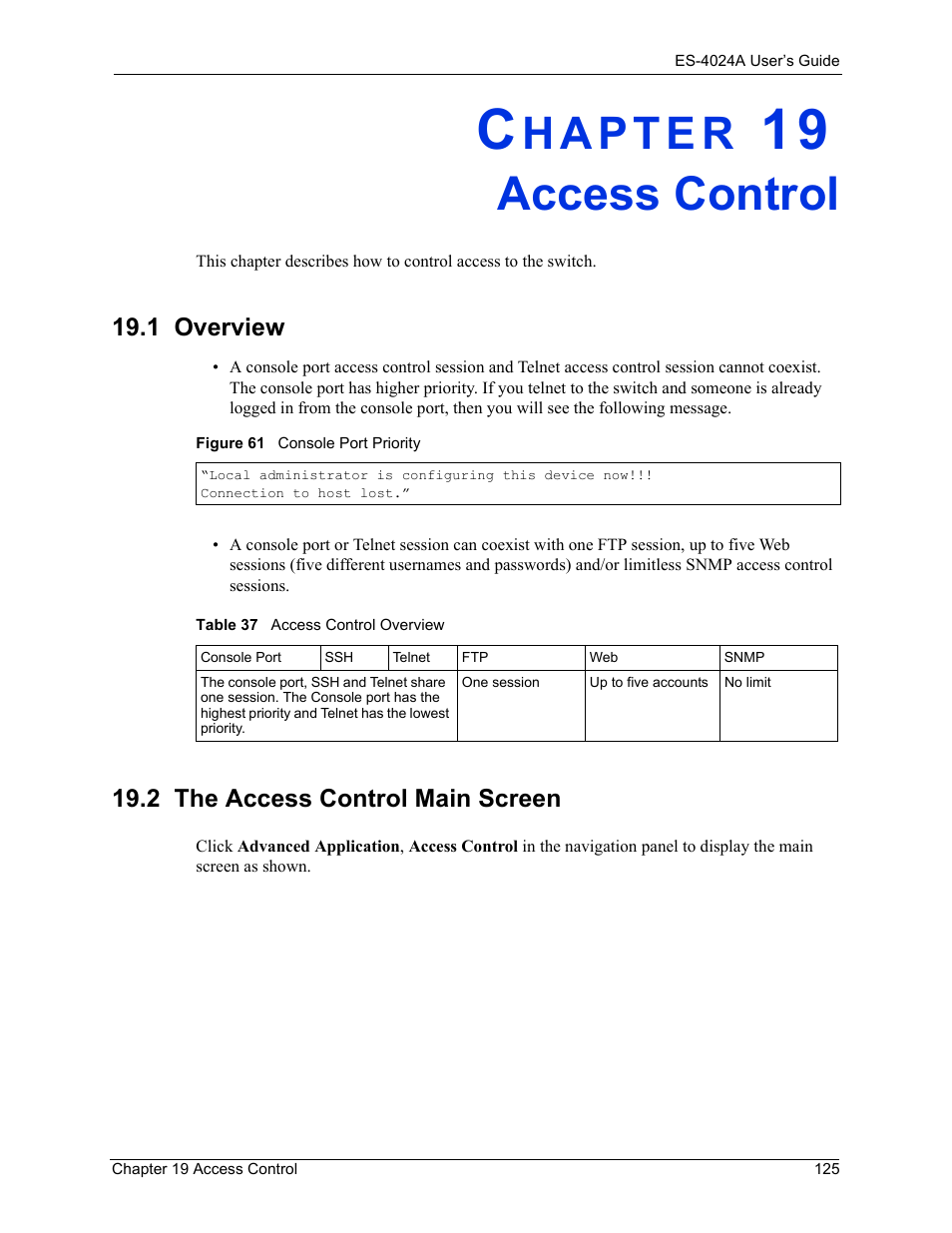 Access control, 1 overview, 2 the access control main screen | Chapter 19 access control, 1 overview 19.2 the access control main screen, Figure 61 console port priority, Table 37 access control overview | ZyXEL Communications ZyXEL Dimension ES-4024 User Manual | Page 126 / 284
