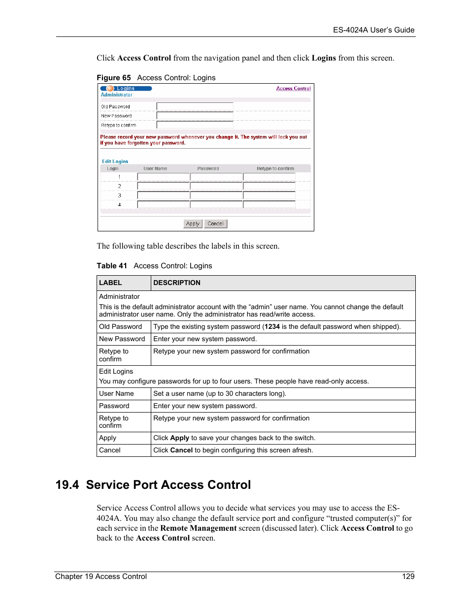 4 service port access control, Figure 65 access control: logins, Table 41 access control: logins | ZyXEL Communications ZyXEL Dimension ES-4024 User Manual | Page 130 / 284
