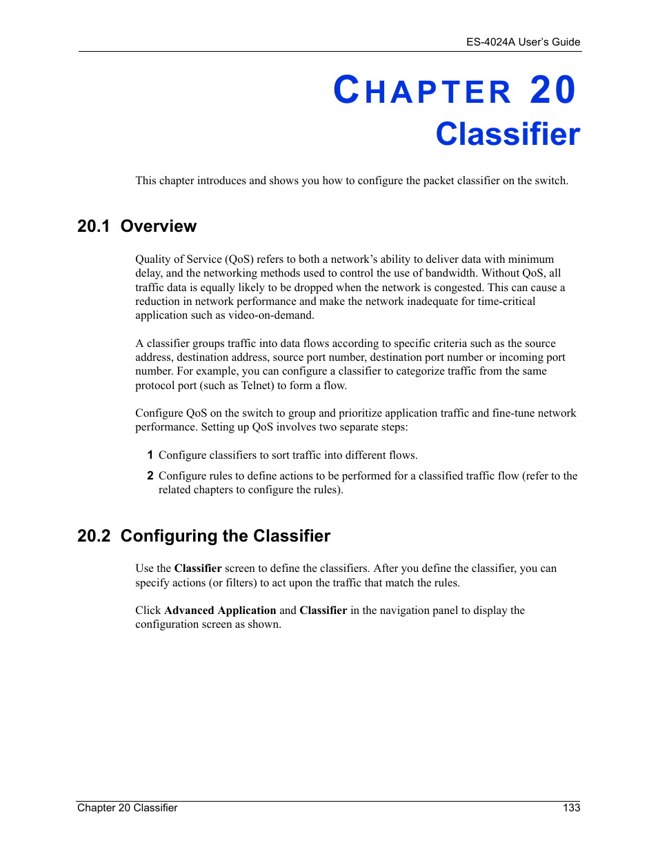 Classifier, 1 overview, 2 configuring the classifier | Chapter 20 classifier, 1 overview 20.2 configuring the classifier | ZyXEL Communications ZyXEL Dimension ES-4024 User Manual | Page 134 / 284