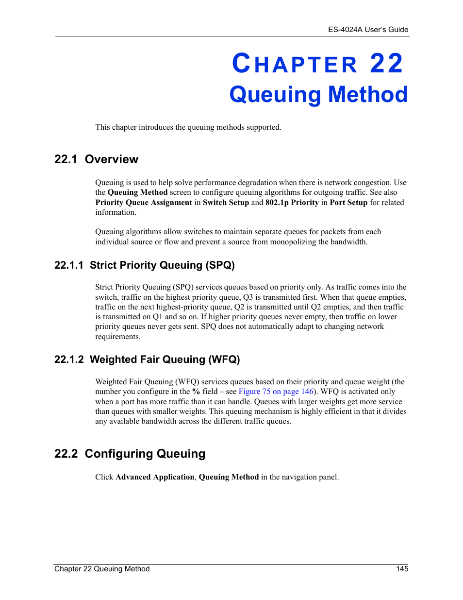 Queuing method, 1 overview, 1 strict priority queuing (spq) | 2 weighted fair queuing (wfq), 2 configuring queuing, Chapter 22 queuing method | ZyXEL Communications ZyXEL Dimension ES-4024 User Manual | Page 146 / 284