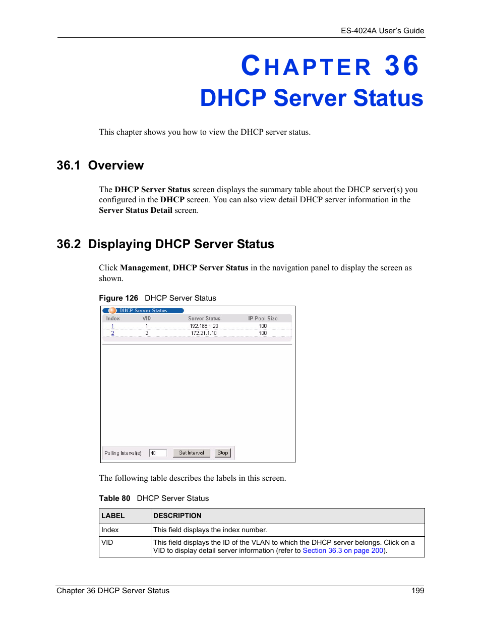 Dhcp server status, 1 overview, 2 displaying dhcp server status | Chapter 36 dhcp server status, 1 overview 36.2 displaying dhcp server status, Figure 126 dhcp server status, Table 80 dhcp server status | ZyXEL Communications ZyXEL Dimension ES-4024 User Manual | Page 200 / 284