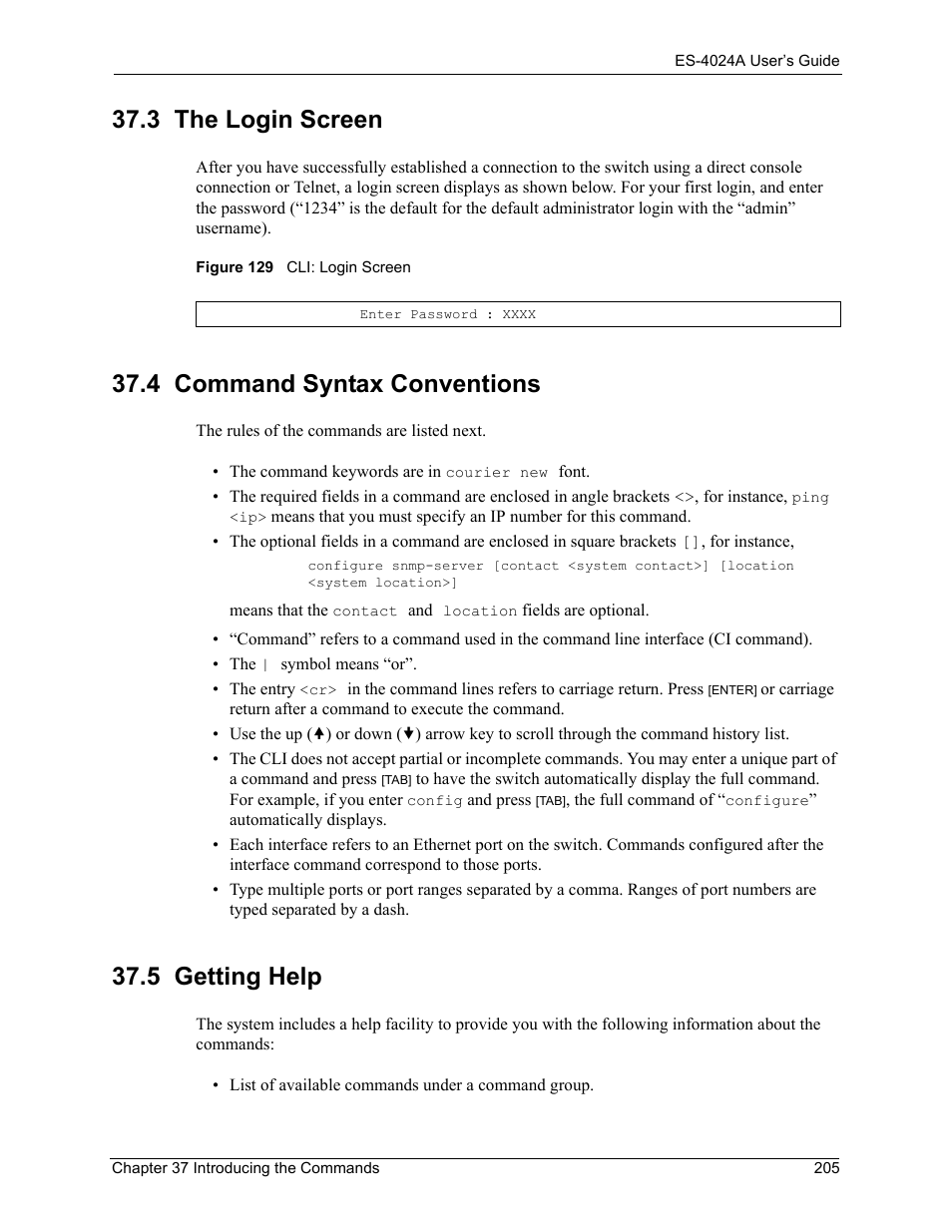3 the login screen, 4 command syntax conventions, 5 getting help | Figure 129 cli: login screen, Login screen displays (refer to | ZyXEL Communications ZyXEL Dimension ES-4024 User Manual | Page 206 / 284