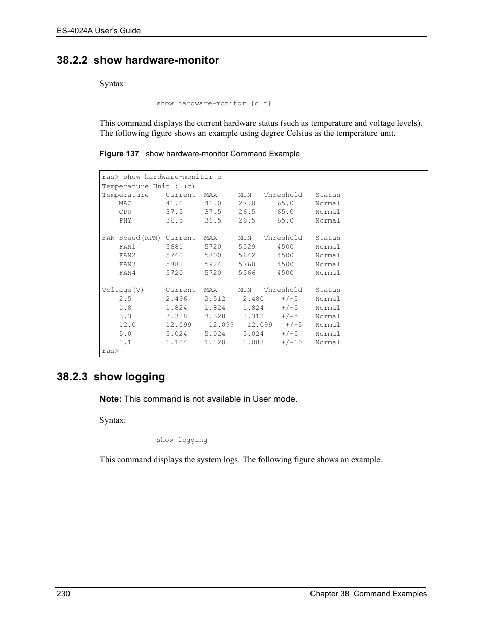 2 show hardware-monitor, 3 show logging, 2 show hardware-monitor 38.2.3 show logging | Figure 137 show hardware-monitor command example | ZyXEL Communications ZyXEL Dimension ES-4024 User Manual | Page 231 / 284