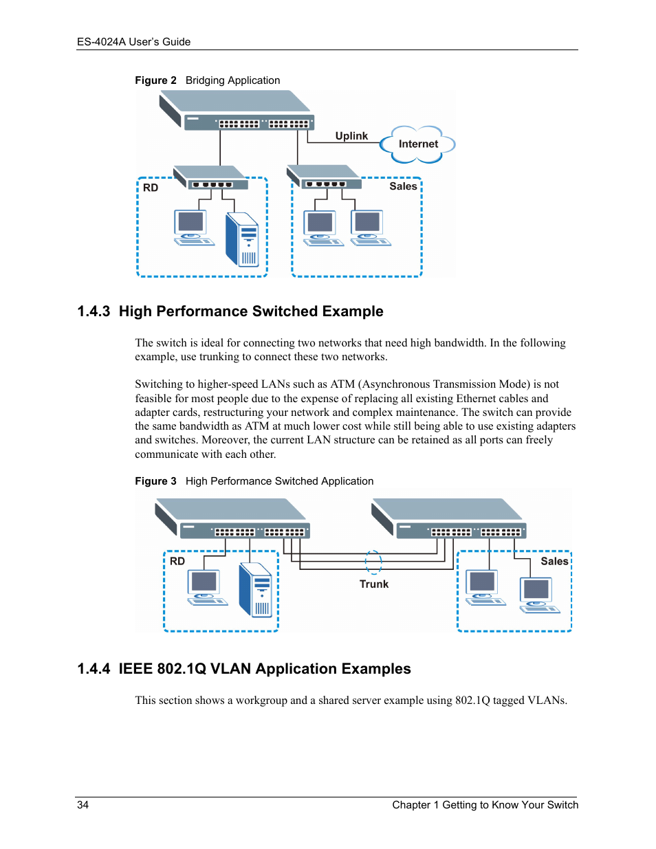 3 high performance switched example, 4 ieee 802.1q vlan application examples | ZyXEL Communications ZyXEL Dimension ES-4024 User Manual | Page 35 / 284