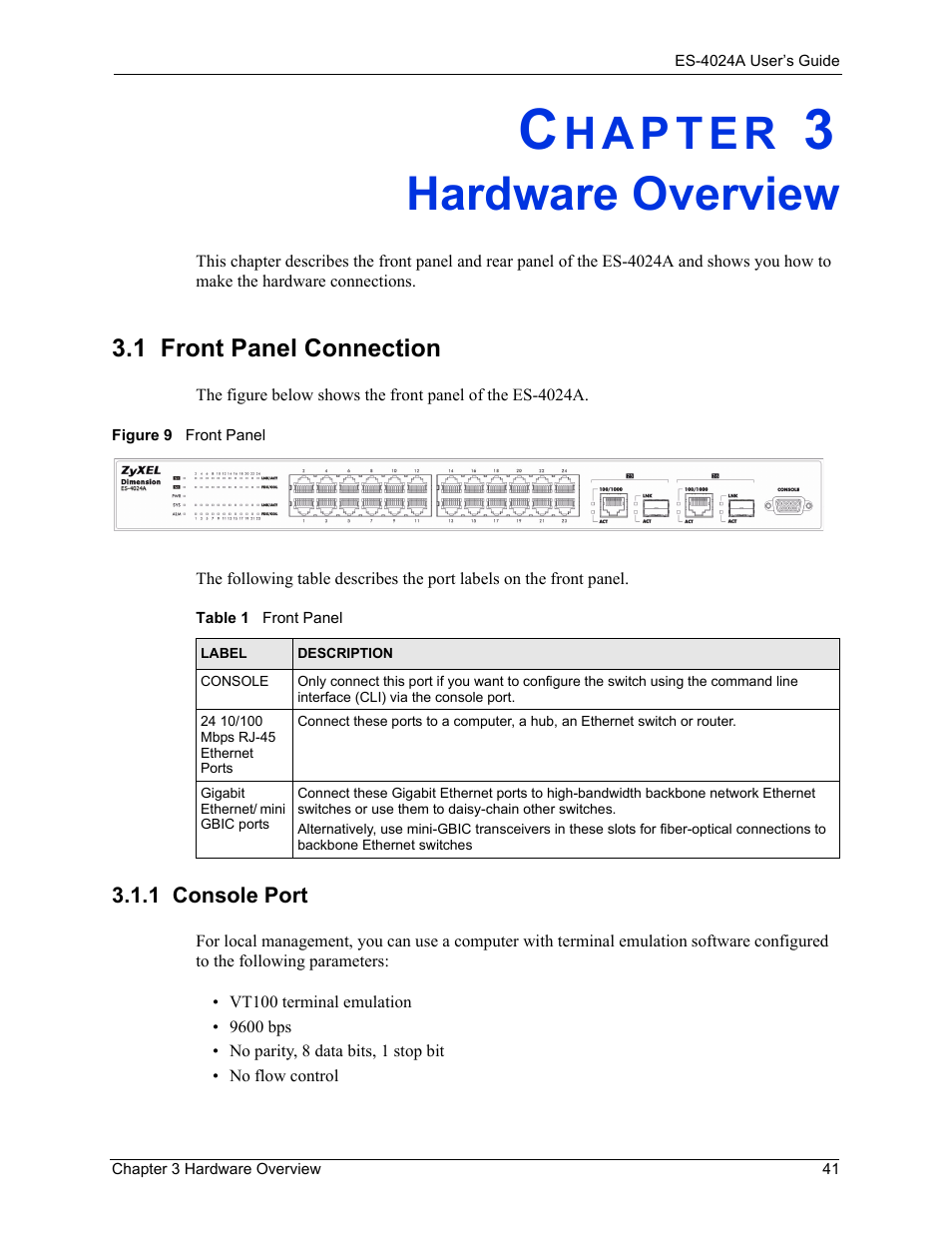 Hardware overview, 1 front panel connection, 1 console port | Chapter 3 hardware overview, Figure 9 front panel, Table 1 front panel | ZyXEL Communications ZyXEL Dimension ES-4024 User Manual | Page 42 / 284