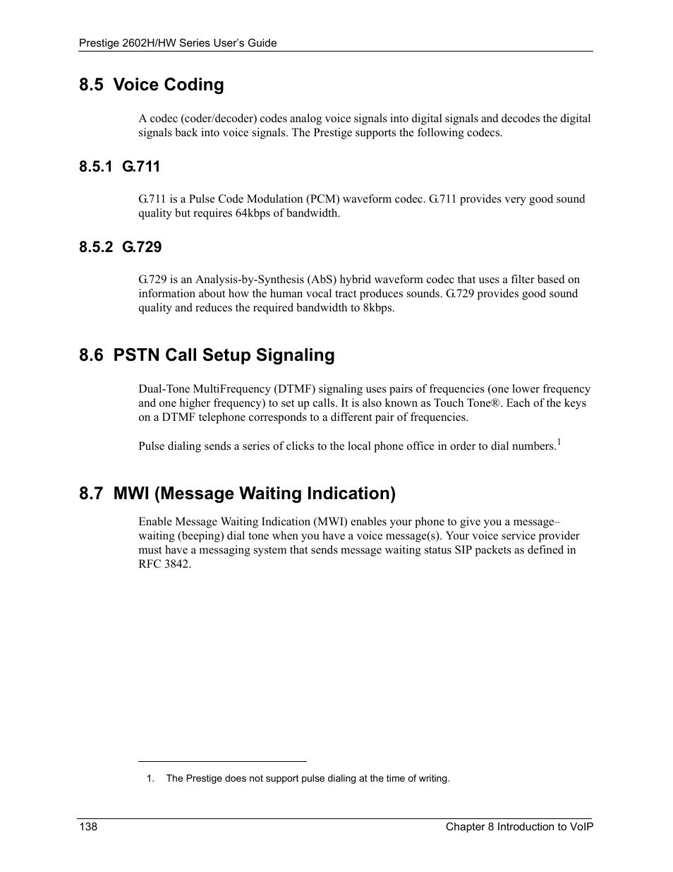5 voice coding, 1 g.711, 2 g.729 | 6 pstn call setup signaling, 7 mwi (message waiting indication), 1 g.711 8.5.2 g.729 | ZyXEL Communications Prestige 2602H Series User Manual | Page 138 / 550