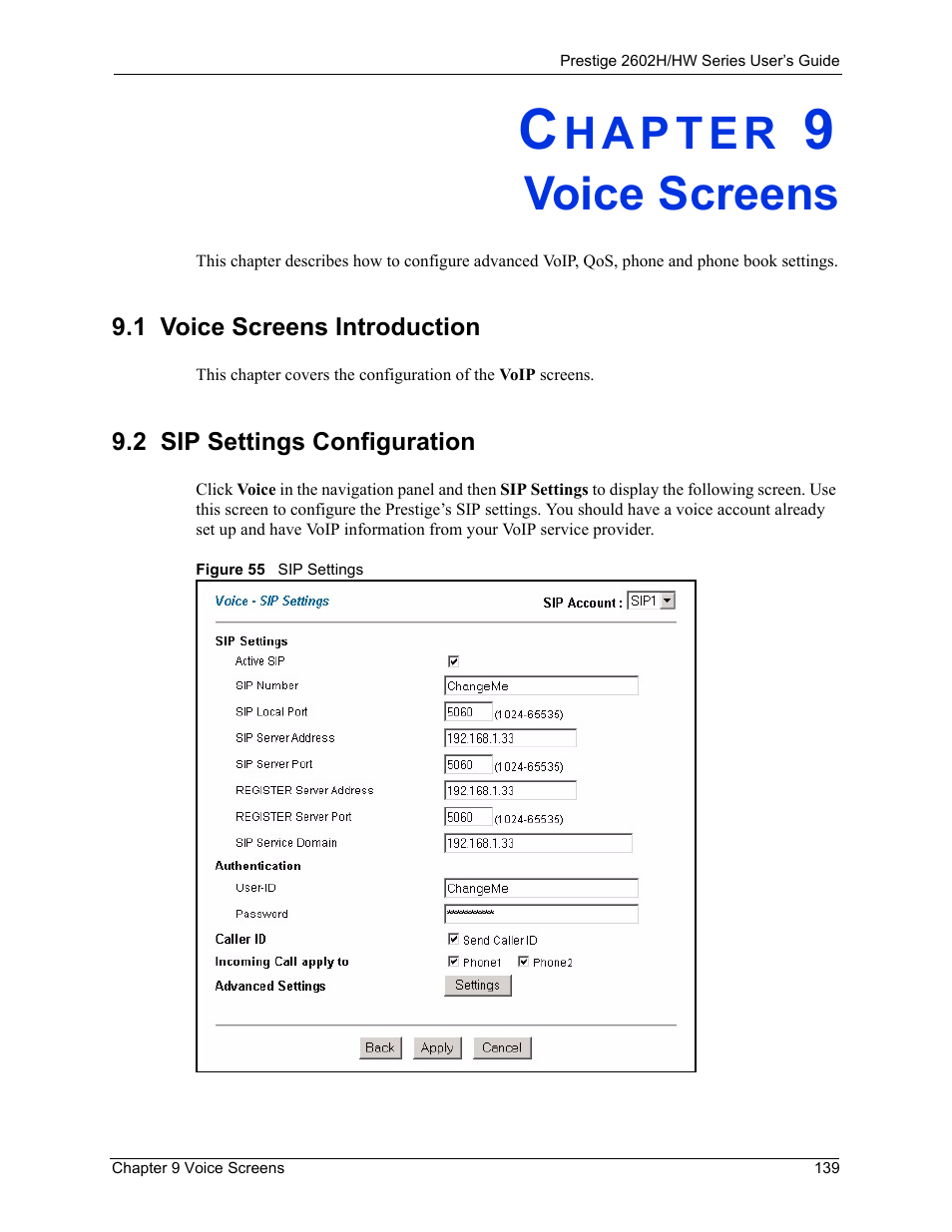 Voice screens, 1 voice screens introduction, 2 sip settings configuration | Chapter 9 voice screens, Figure 55 sip settings | ZyXEL Communications Prestige 2602H Series User Manual | Page 139 / 550