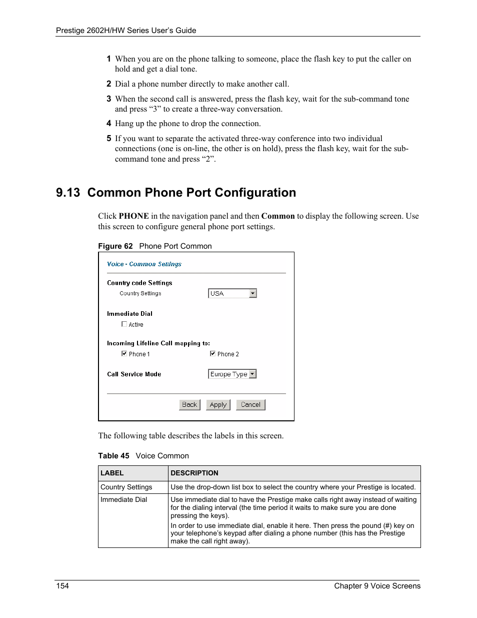 13 common phone port configuration, Figure 62 phone port common, Table 45 voice common | ZyXEL Communications Prestige 2602H Series User Manual | Page 154 / 550