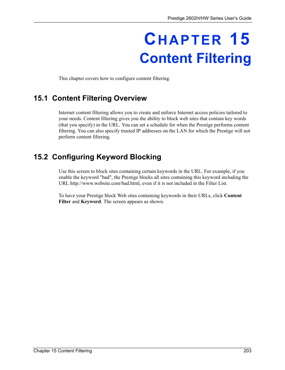 Content filtering, 1 content filtering overview, 2 configuring keyword blocking | Chapter 15 content filtering | ZyXEL Communications Prestige 2602H Series User Manual | Page 203 / 550