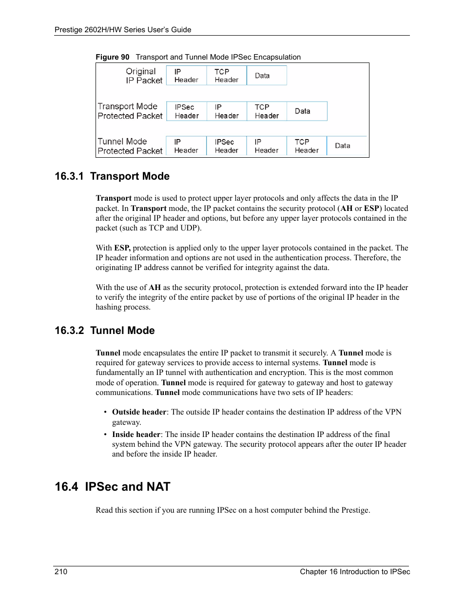 1 transport mode, 2 tunnel mode, 4 ipsec and nat | 1 transport mode 16.3.2 tunnel mode | ZyXEL Communications Prestige 2602H Series User Manual | Page 210 / 550
