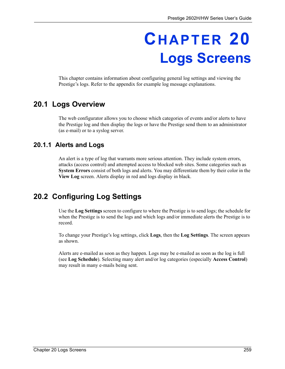 Logs screens, 1 logs overview, 1 alerts and logs | 2 configuring log settings, Chapter 20 logs screens | ZyXEL Communications Prestige 2602H Series User Manual | Page 259 / 550