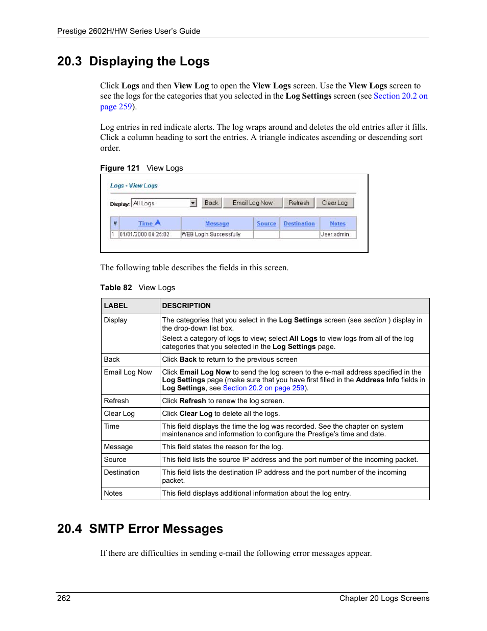 3 displaying the logs, 4 smtp error messages, 3 displaying the logs 20.4 smtp error messages | Figure 121 view logs, Table 82 view logs | ZyXEL Communications Prestige 2602H Series User Manual | Page 262 / 550