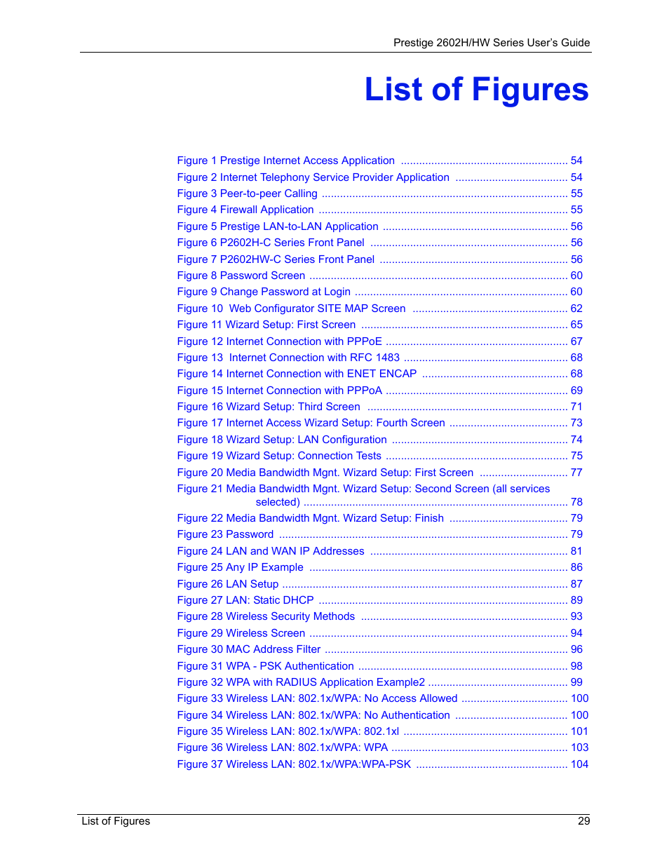 List of figures | ZyXEL Communications Prestige 2602H Series User Manual | Page 29 / 550