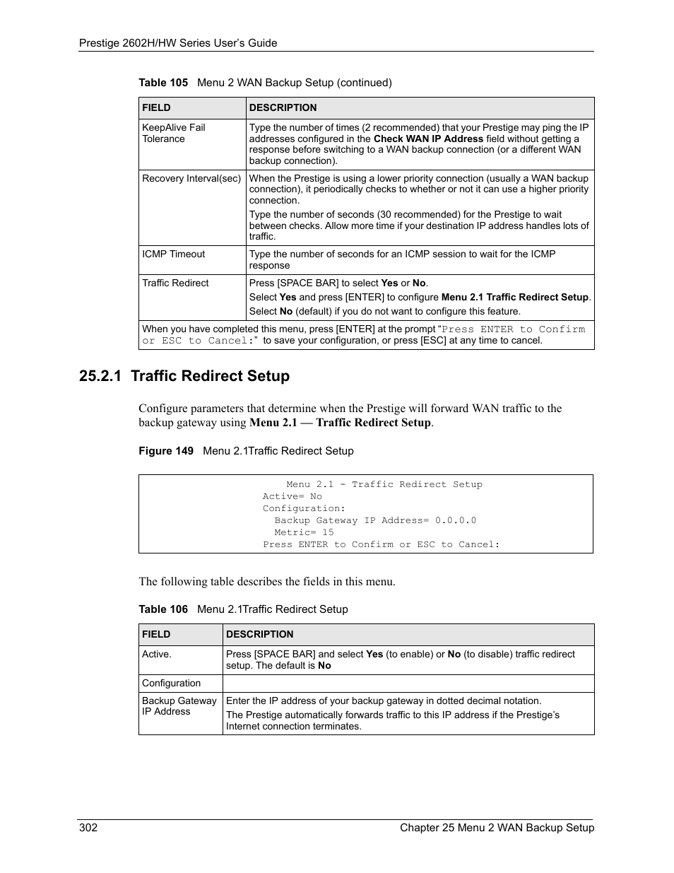 1 traffic redirect setup, Figure 149 menu 2.1traffic redirect setup, Table 106 menu 2.1traffic redirect setup | ZyXEL Communications Prestige 2602H Series User Manual | Page 302 / 550