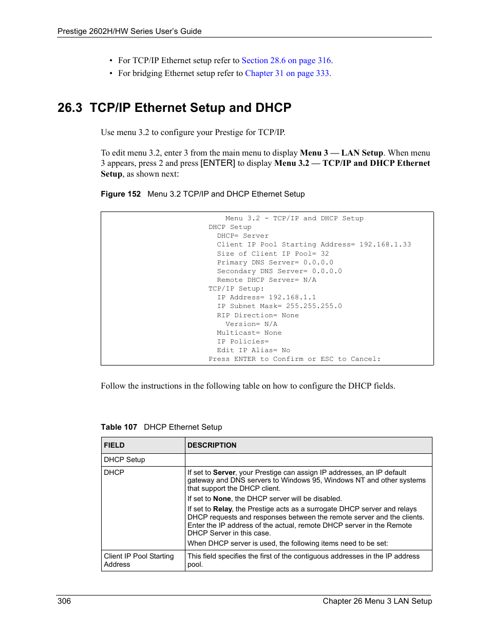 3 tcp/ip ethernet setup and dhcp, Figure 152 menu 3.2 tcp/ip and dhcp ethernet setup, Table 107 dhcp ethernet setup | ZyXEL Communications Prestige 2602H Series User Manual | Page 306 / 550