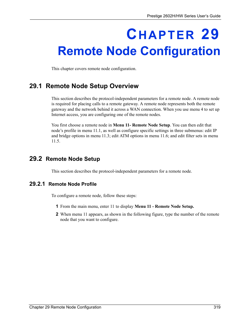 Remote node configuration, 1 remote node setup overview, 2 remote node setup | 1 remote node profile, Chapter 29 remote node configuration | ZyXEL Communications Prestige 2602H Series User Manual | Page 319 / 550