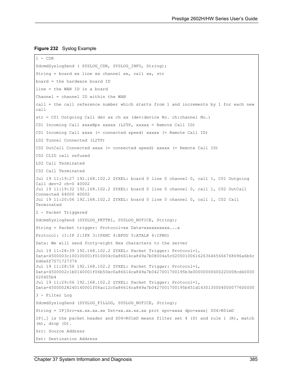 Figure 232 syslog example | ZyXEL Communications Prestige 2602H Series User Manual | Page 385 / 550