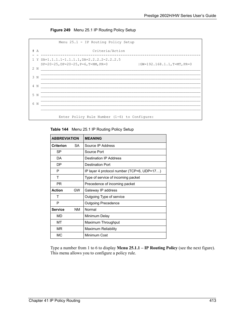 Figure 249 menu 25.1 ip routing policy setup, Table 144 menu 25.1 ip routing policy setup | ZyXEL Communications Prestige 2602H Series User Manual | Page 413 / 550