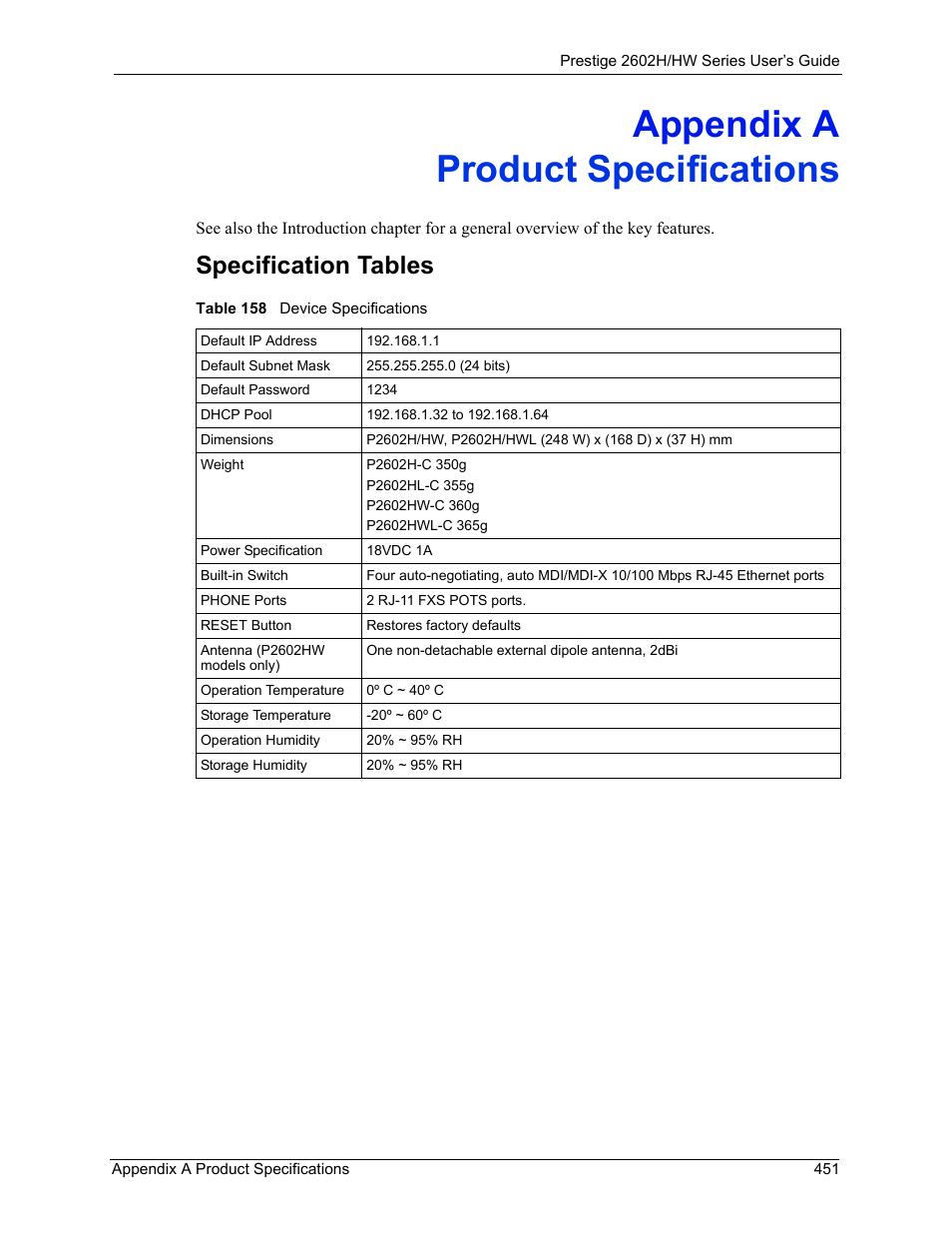 Product specifications, Appendix a product specifications, Table 158 device specifications | Specification tables | ZyXEL Communications Prestige 2602H Series User Manual | Page 451 / 550