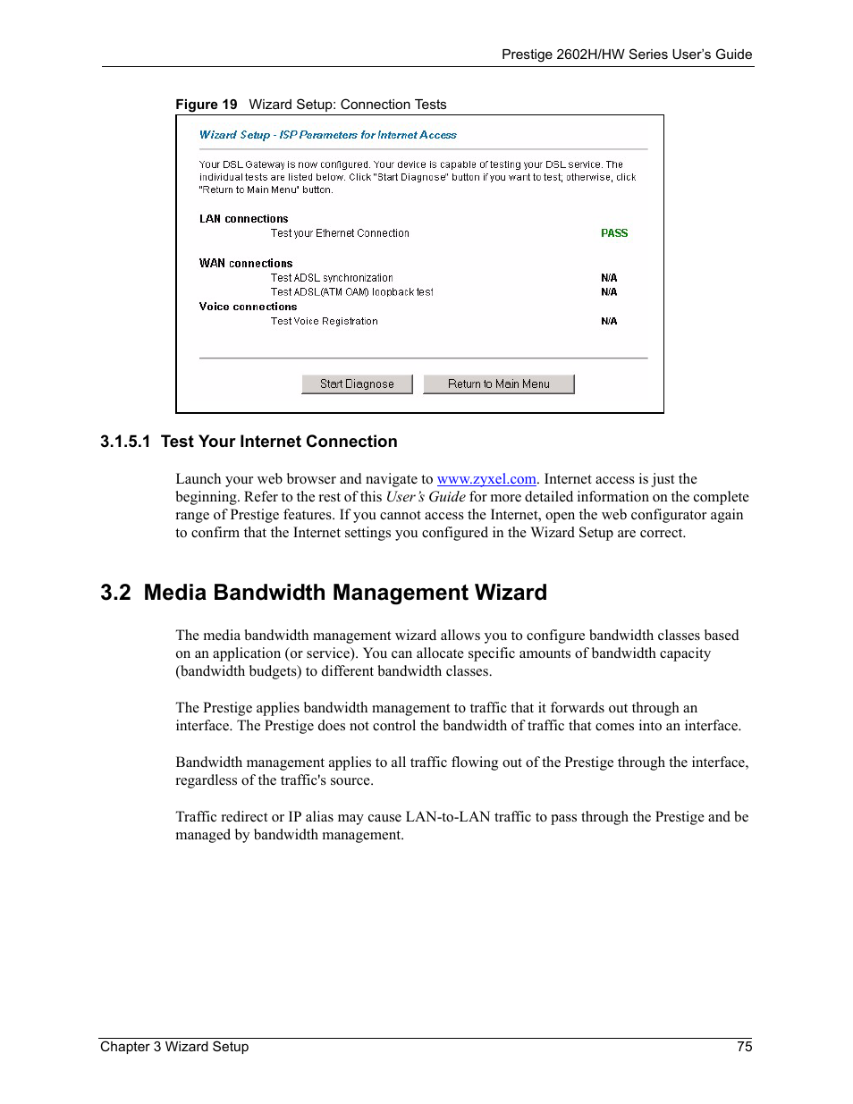 1 test your internet connection, 2 media bandwidth management wizard, Figure 19 wizard setup: connection tests | ZyXEL Communications Prestige 2602H Series User Manual | Page 75 / 550