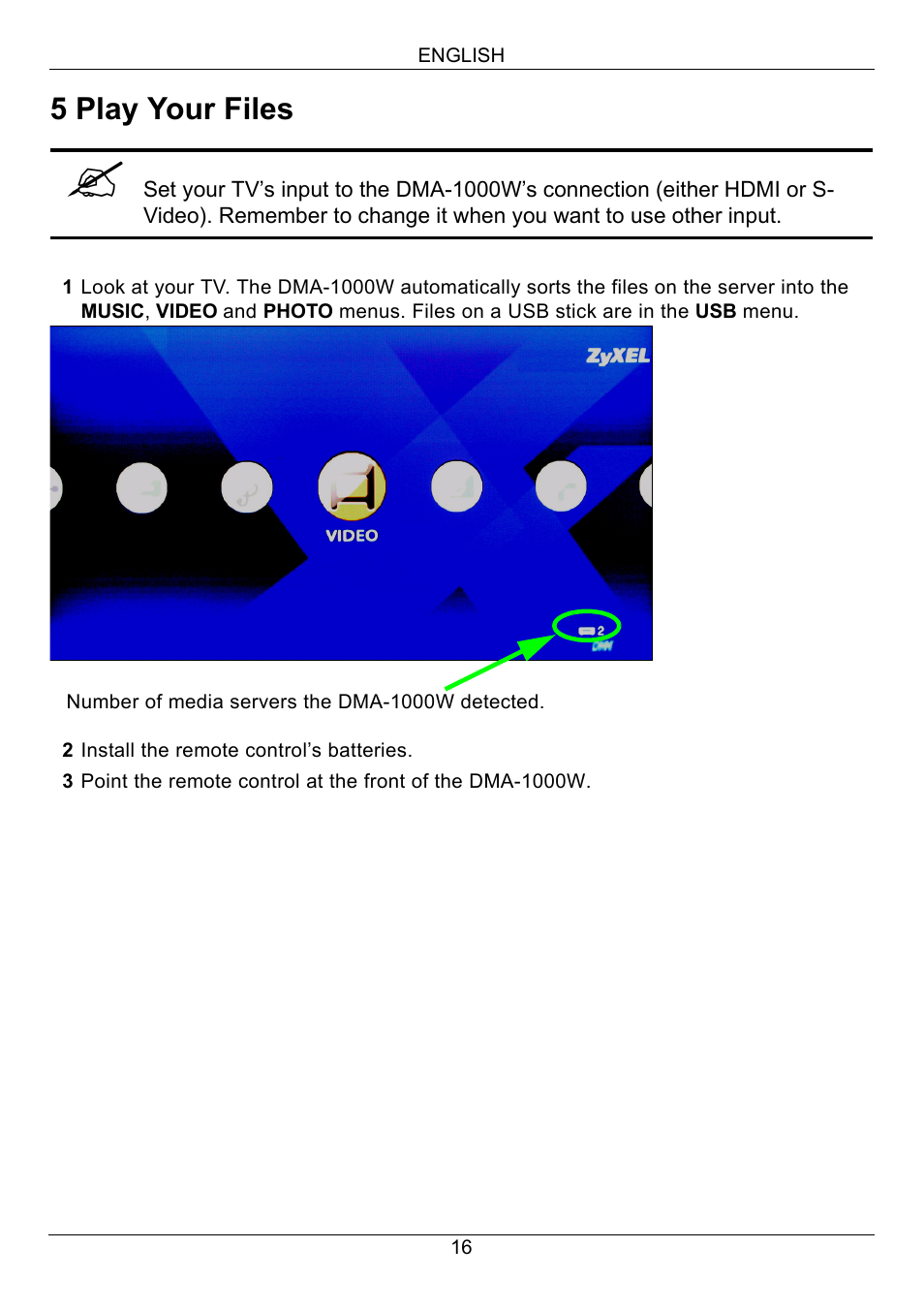 5 play your files | ZyXEL Communications 802.11 Wireless Digital Media Adaptor DMA-1000W User Manual | Page 16 / 121