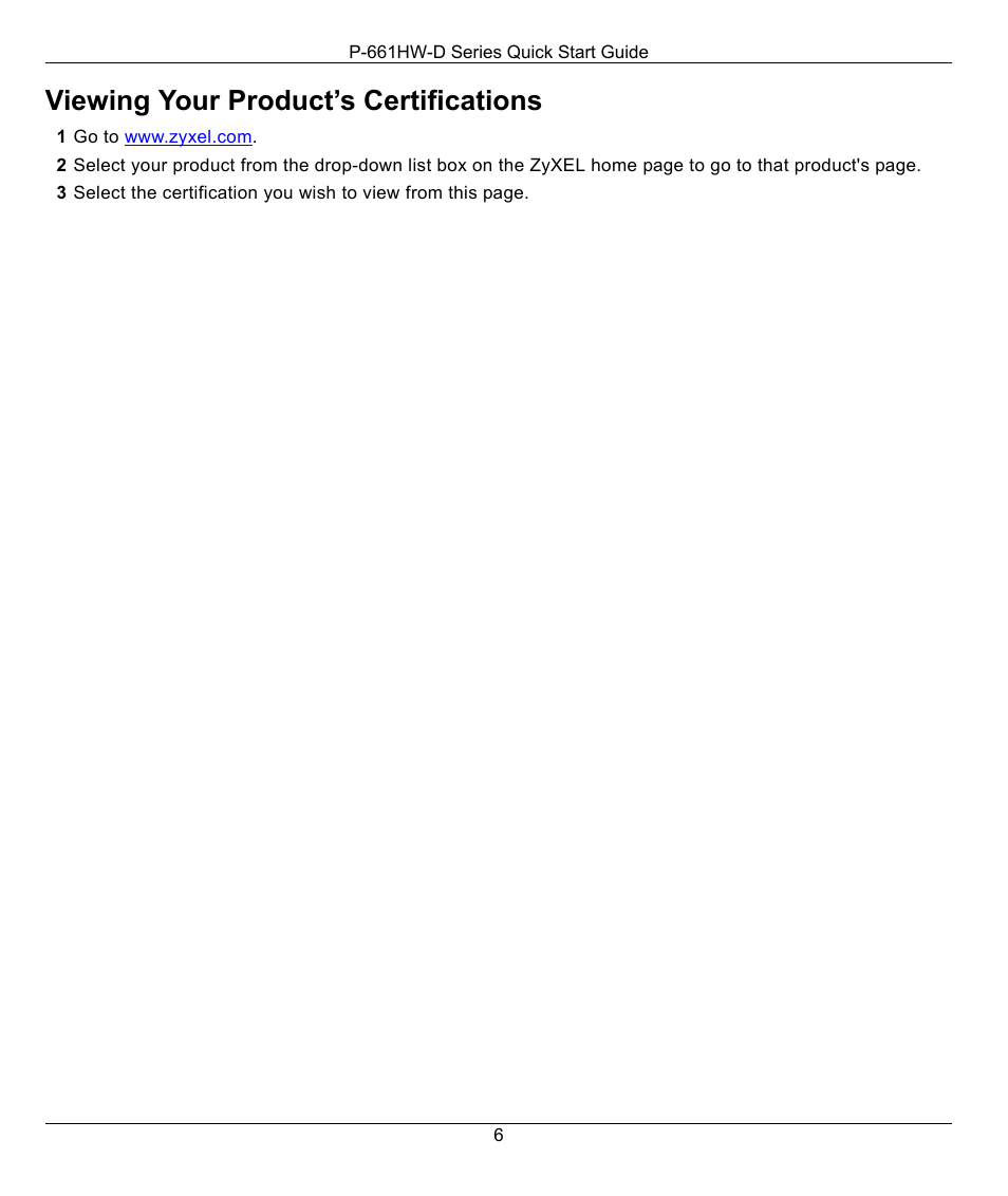 Viewing your product’s certifications | ZyXEL Communications P-661HW-D User Manual | Page 6 / 6