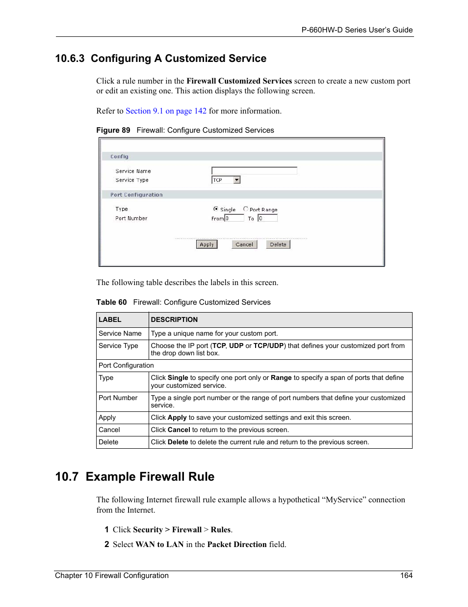 3 configuring a customized service, 7 example firewall rule, Figure 89 firewall: configure customized services | Table 60 firewall: configure customized services, Section 10.6.3 on | ZyXEL Communications P-660HW-D Series User Manual | Page 165 / 339