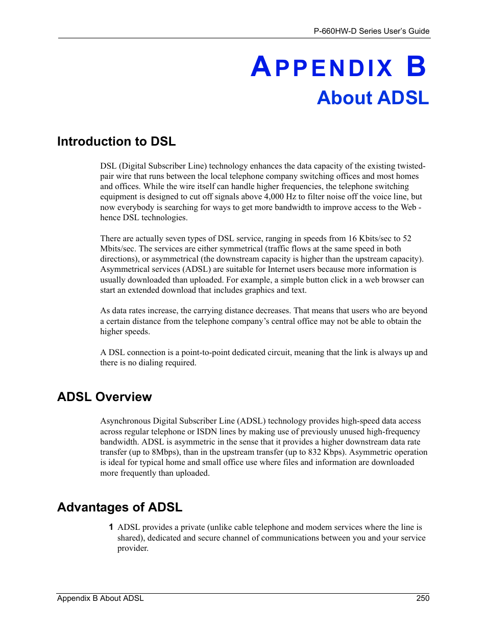 B. about adsl, Appendix b about adsl, About adsl | ZyXEL Communications P-660HW-D Series User Manual | Page 251 / 339