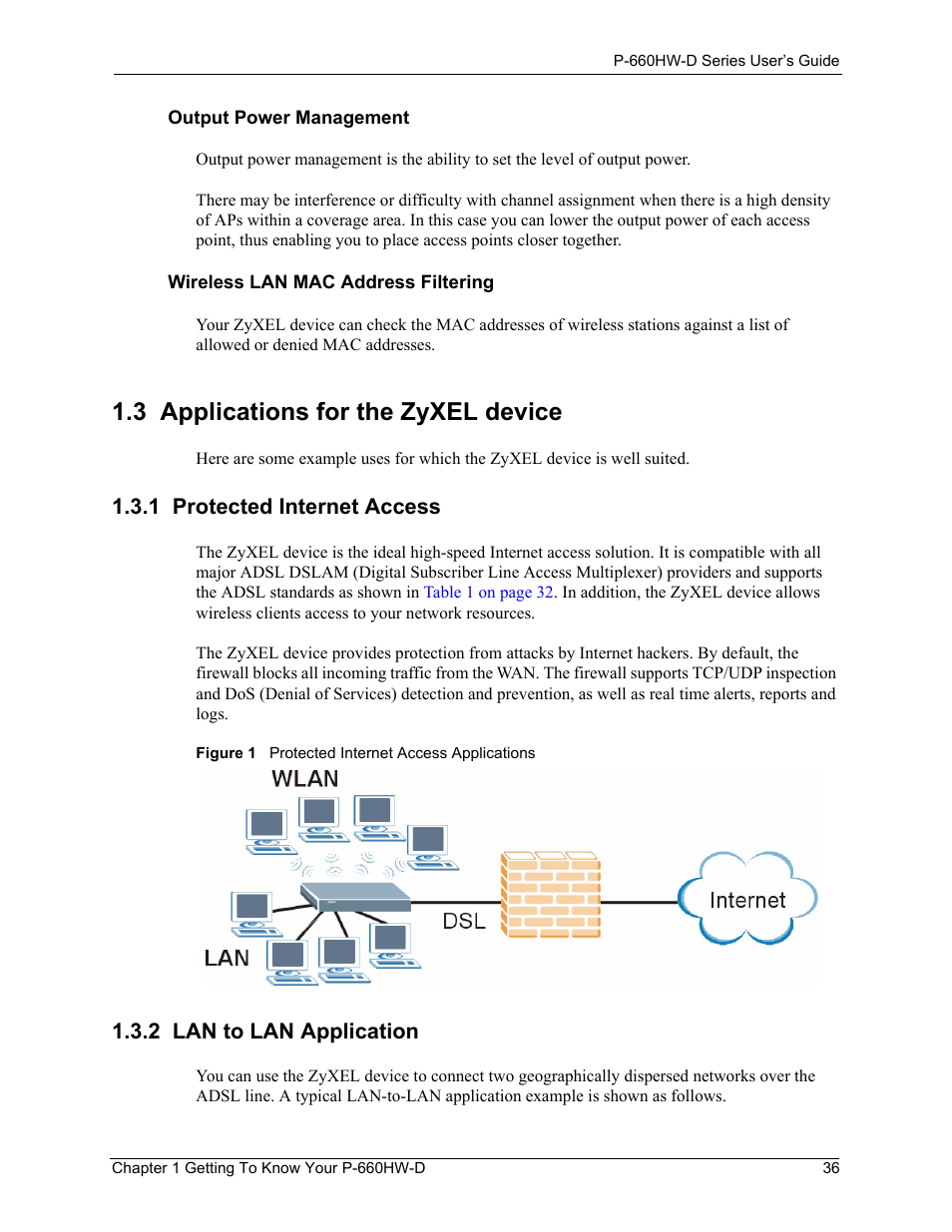 3 applications for the zyxel device, 1 protected internet access, 2 lan to lan application | Figure 1 protected internet access applications | ZyXEL Communications P-660HW-D Series User Manual | Page 37 / 339