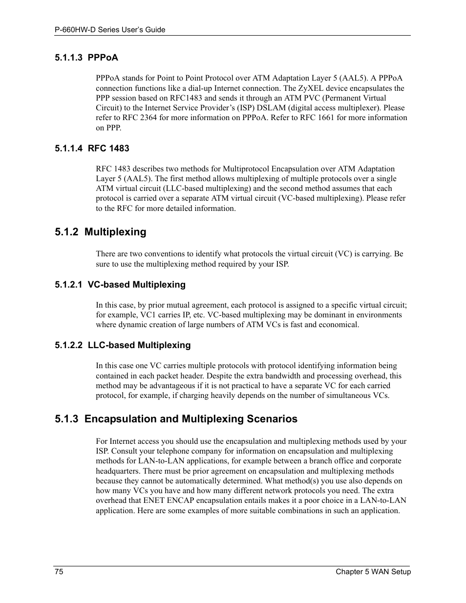 3 pppoa, 4 rfc 1483, 2 multiplexing | 1 vc-based multiplexing, 2 llc-based multiplexing, 3 encapsulation and multiplexing scenarios, 3 pppoa 5.1.1.4 rfc 1483 | ZyXEL Communications P-660HW-D Series User Manual | Page 76 / 339