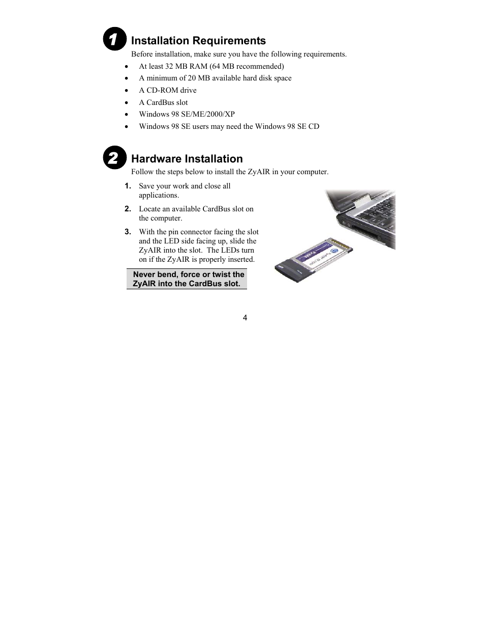 Installation requirements, Hardware installation | ZyXEL Communications G-100 User Manual | Page 4 / 18