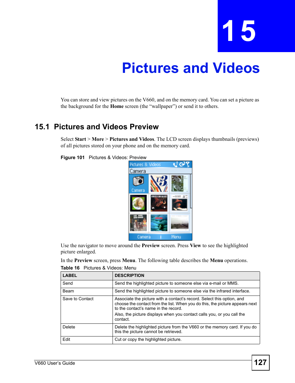 Pictures and videos, 1 pictures and videos preview, Chapter 15 pictures and videos | Figure 101 pictures & videos: preview, Table 16 pictures & videos: menu | ZyXEL Communications V660 User Manual | Page 127 / 192