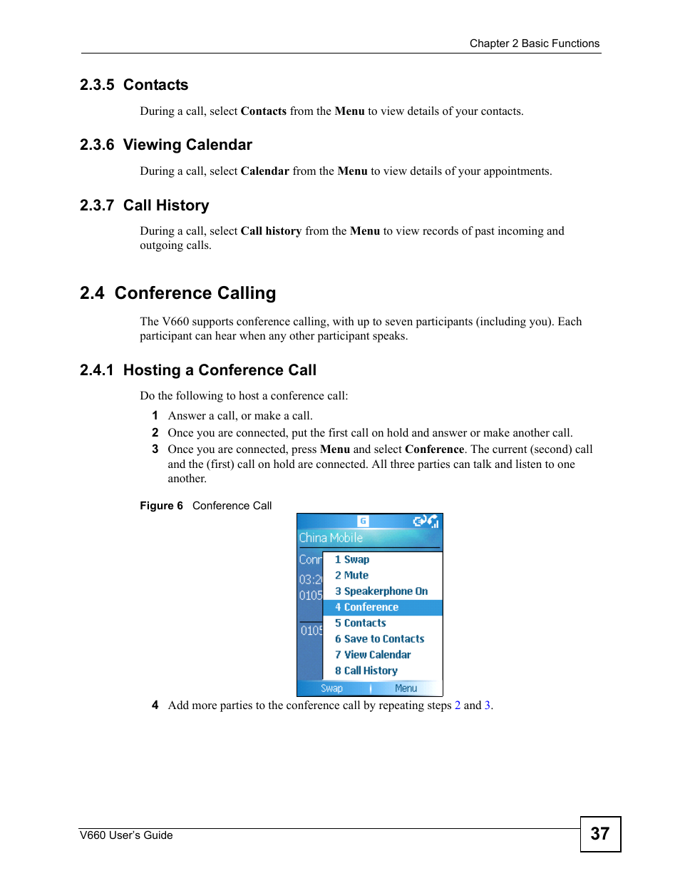 5 contacts, 6 viewing calendar, 7 call history | 4 conference calling, 1 hosting a conference call, Figure 6 conference call | ZyXEL Communications V660 User Manual | Page 37 / 192