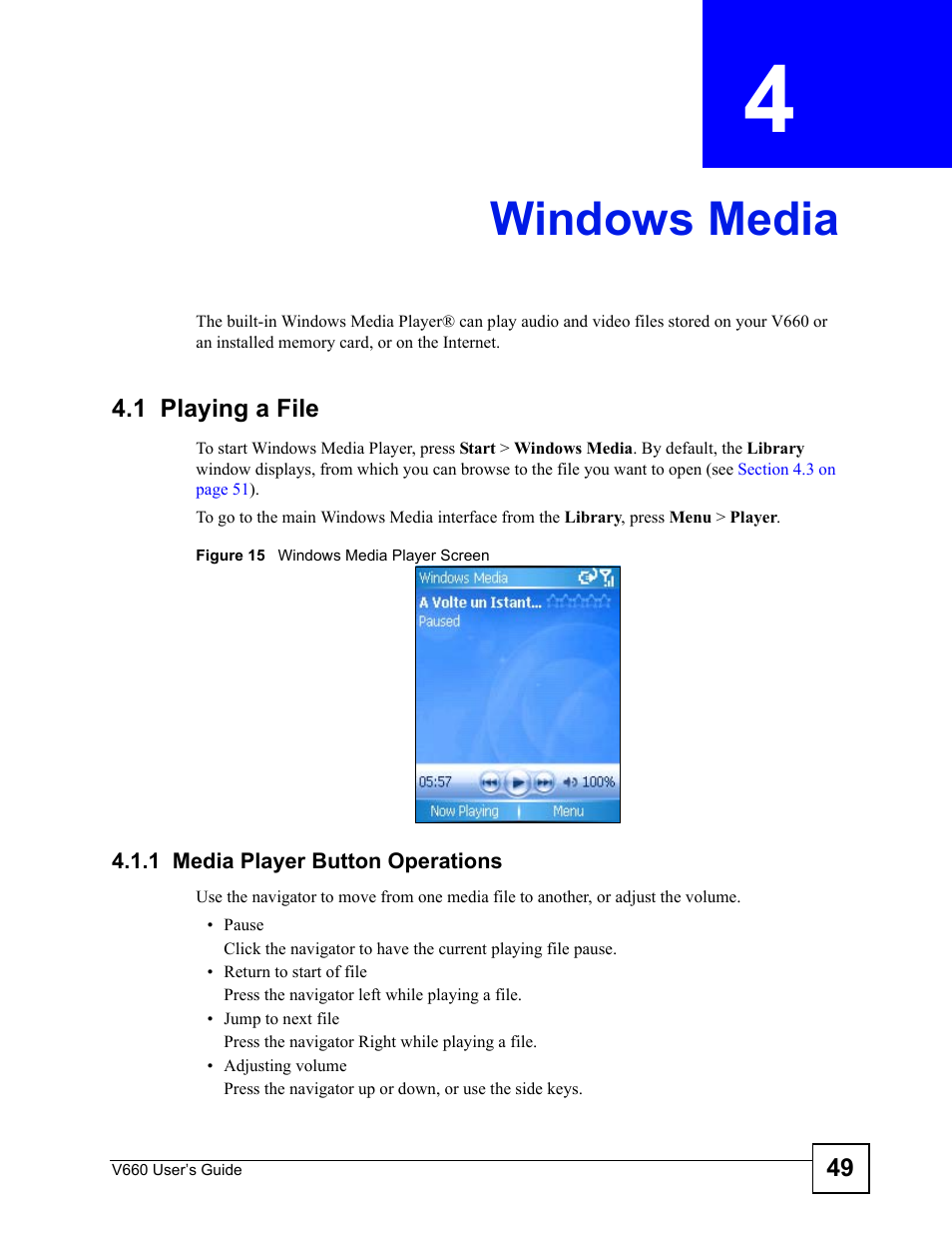 Windows media, 1 playing a file, 1 media player button operations | Chapter 4 windows media, Figure 15 windows media player screen, Windows media (49) | ZyXEL Communications V660 User Manual | Page 49 / 192