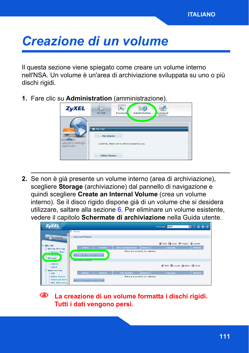 Creazione di un volume | ZyXEL Communications Network Storage NSA-220 Plus User Manual | Page 111 / 216