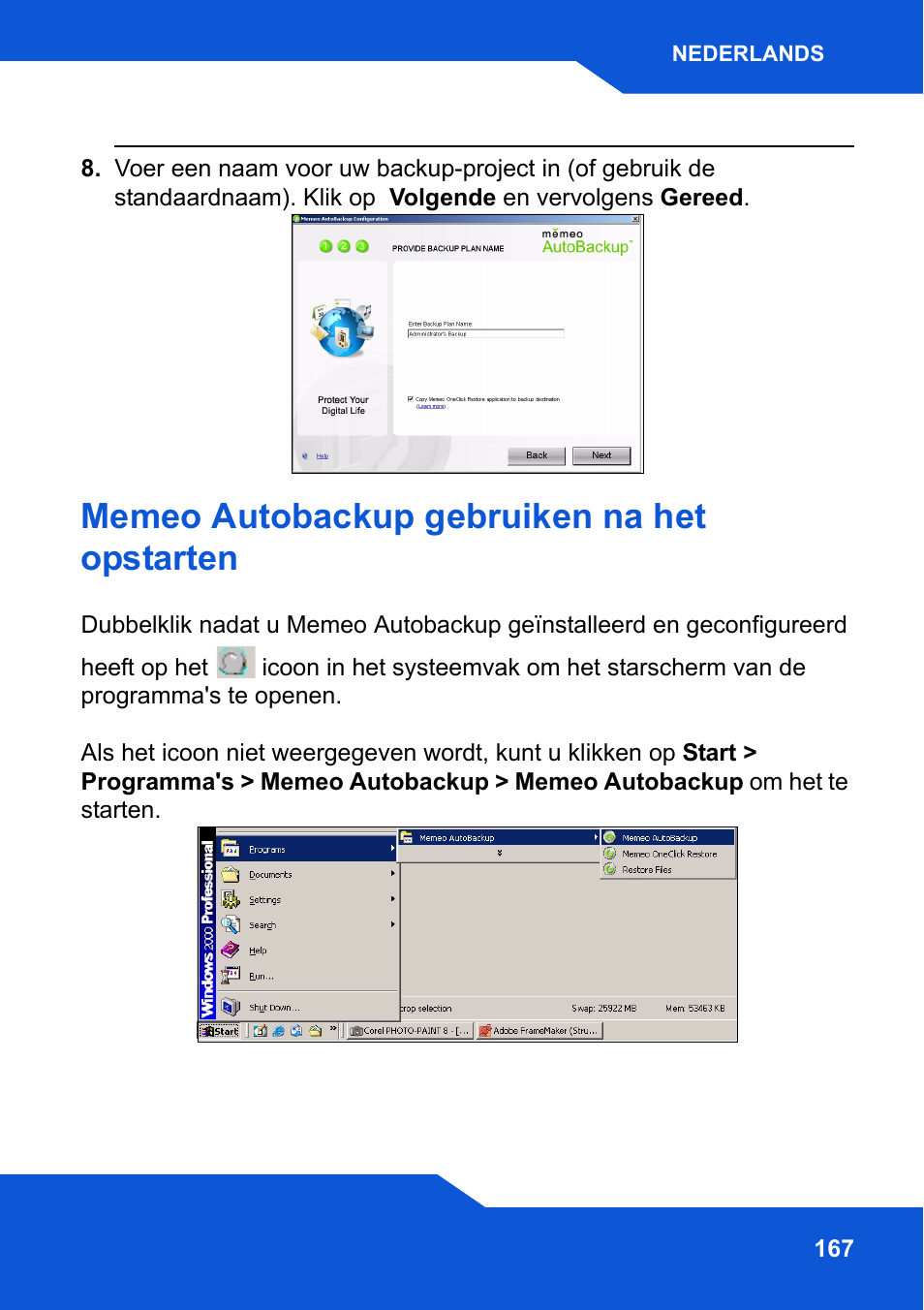 Memeo autobackup gebruiken na het opstarten | ZyXEL Communications Network Storage NSA-220 Plus User Manual | Page 167 / 216