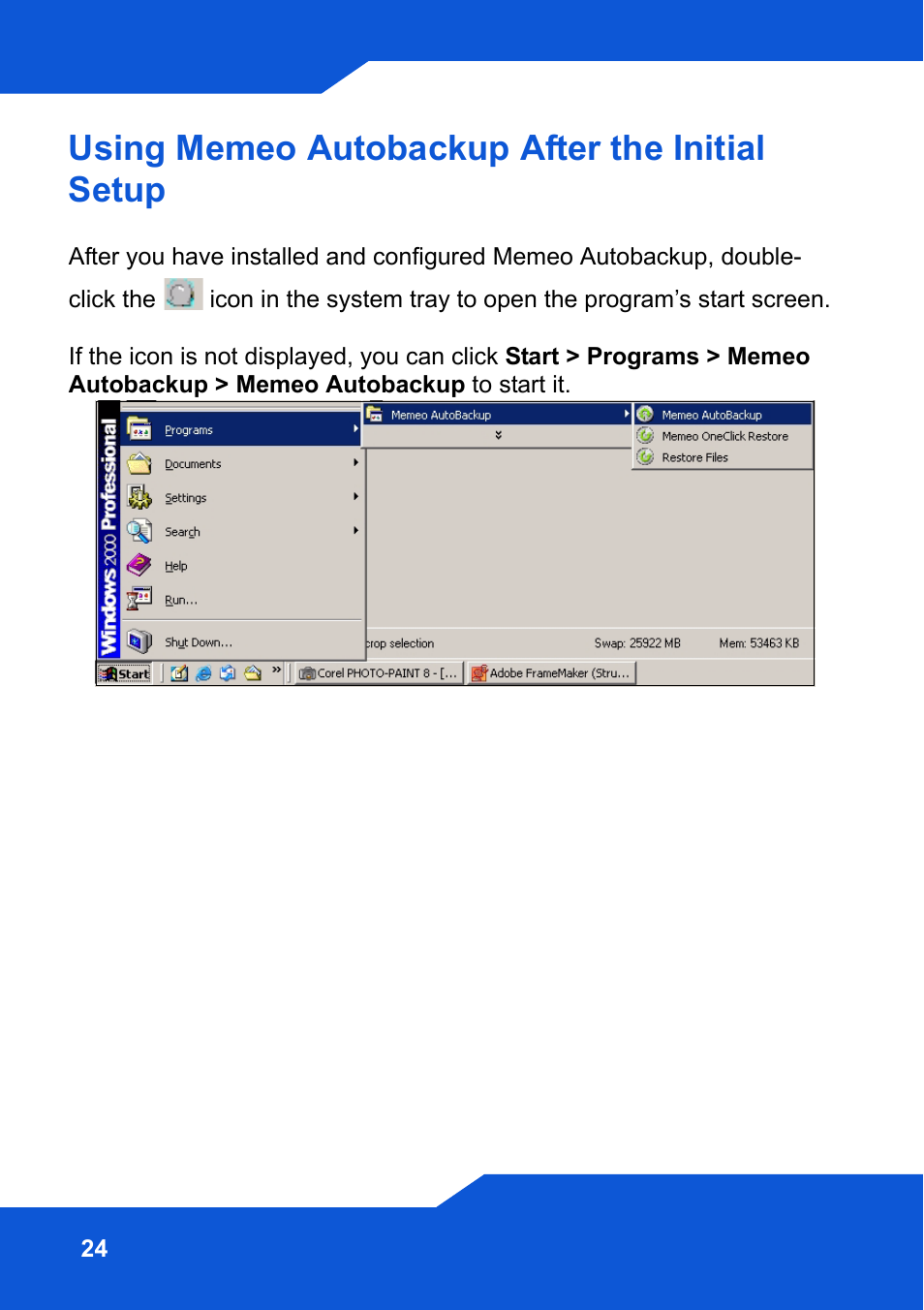 Using memeo autobackup after the initial setup | ZyXEL Communications Network Storage NSA-220 Plus User Manual | Page 24 / 216