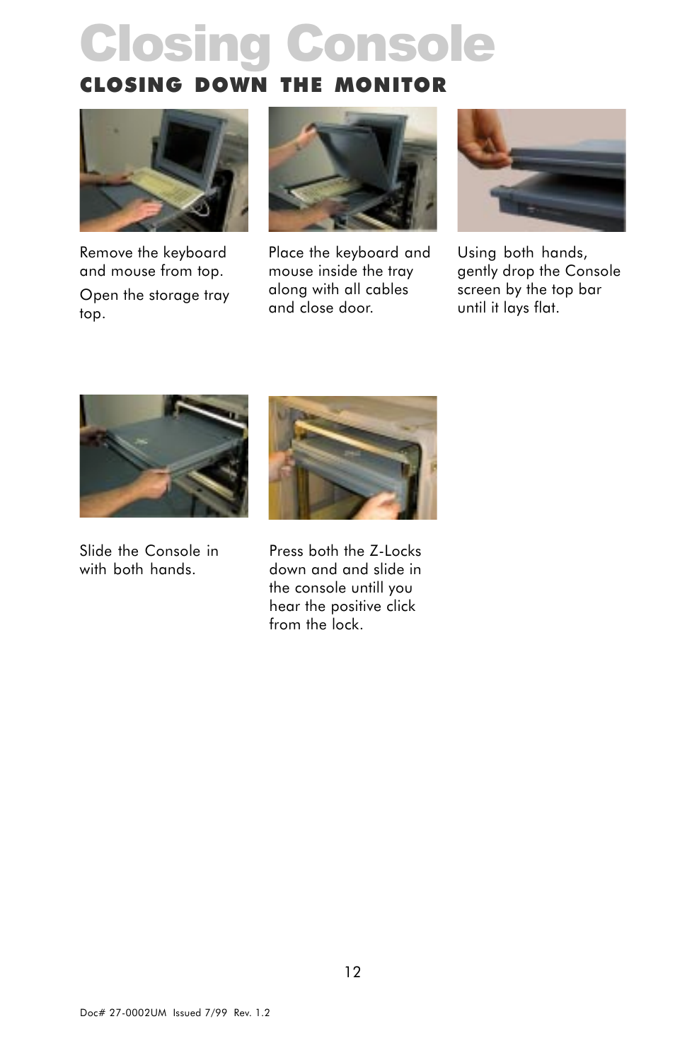 Closing console, Closing down the monitor | Z Microsystems 15 User Manual | Page 12 / 35