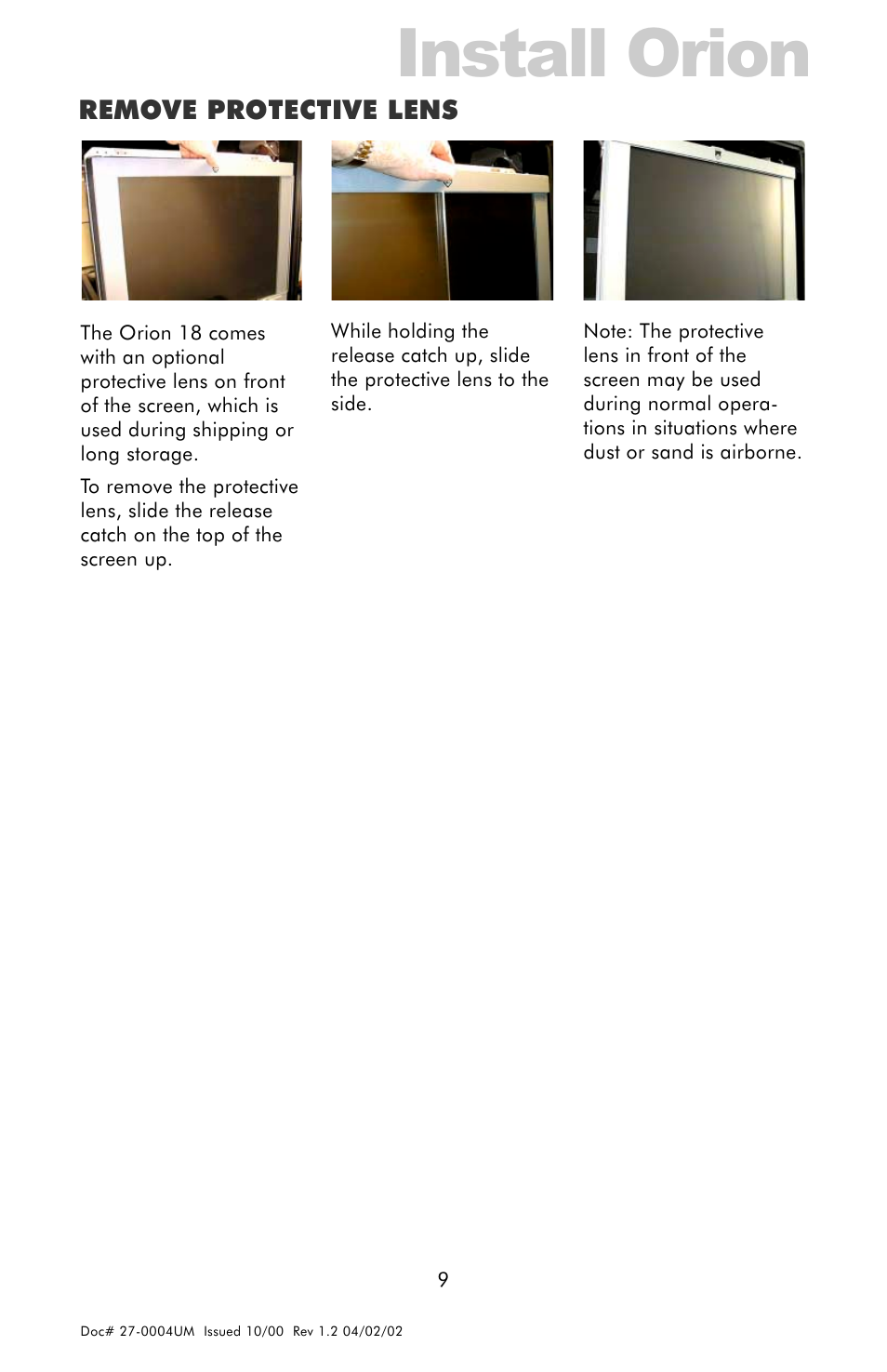Install orion, Remove protective lens | Z Microsystems 18 User Manual | Page 9 / 29