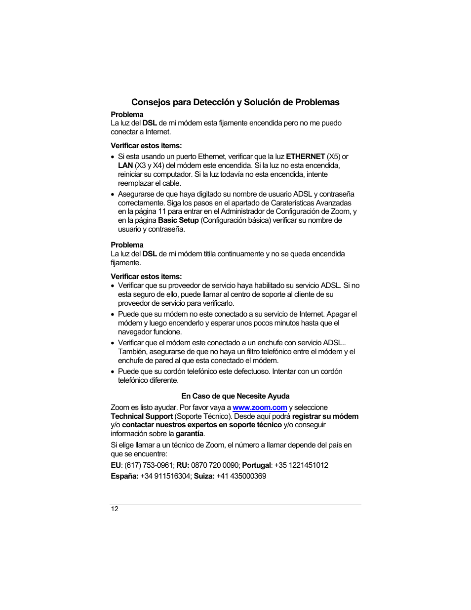 Consejos para detección y solución de problemas, Problema, Verificar estos items | En caso de que necesite ayuda | Zoom 1640A User Manual | Page 12 / 28