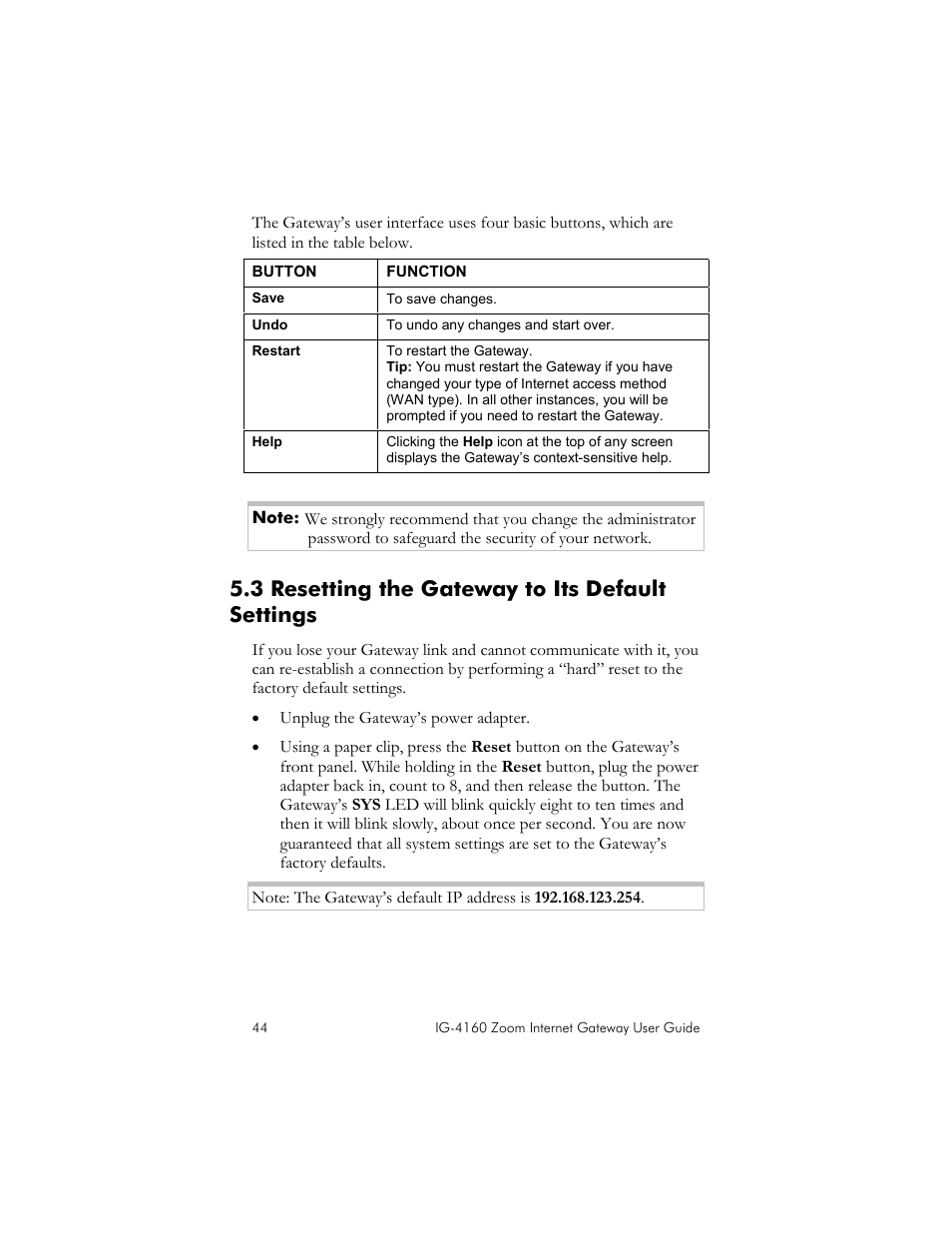 3 resetting the gateway to its default settings, Esetting the, Ateway to | Efault, Ettings | Zoom IG-4160 User Manual | Page 44 / 48