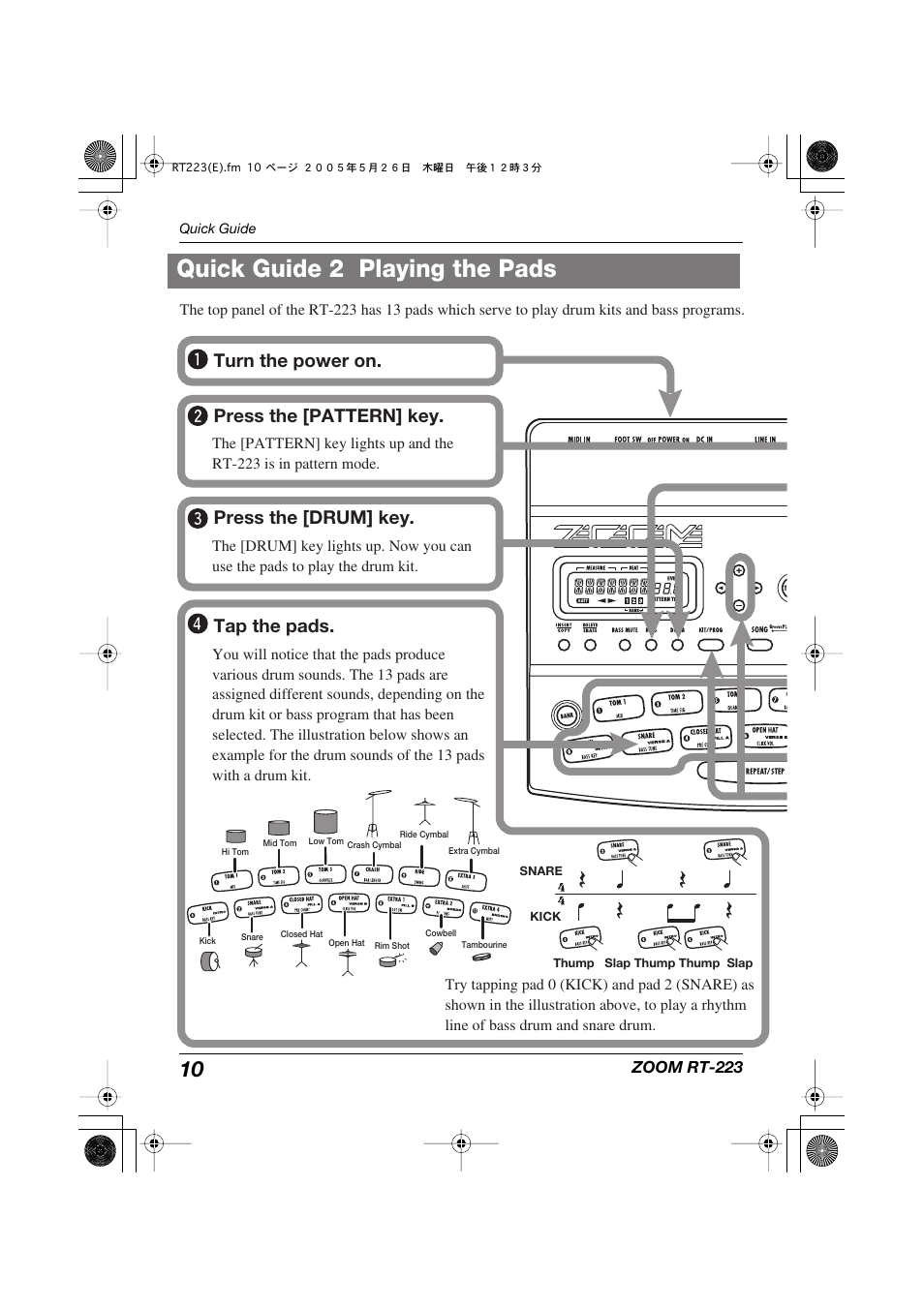 Quick guide 2 playing the pads, Turn the power on. press the [pattern] key, Press the [drum] key | Tap the pads | Zoom RT-223 User Manual | Page 10 / 88