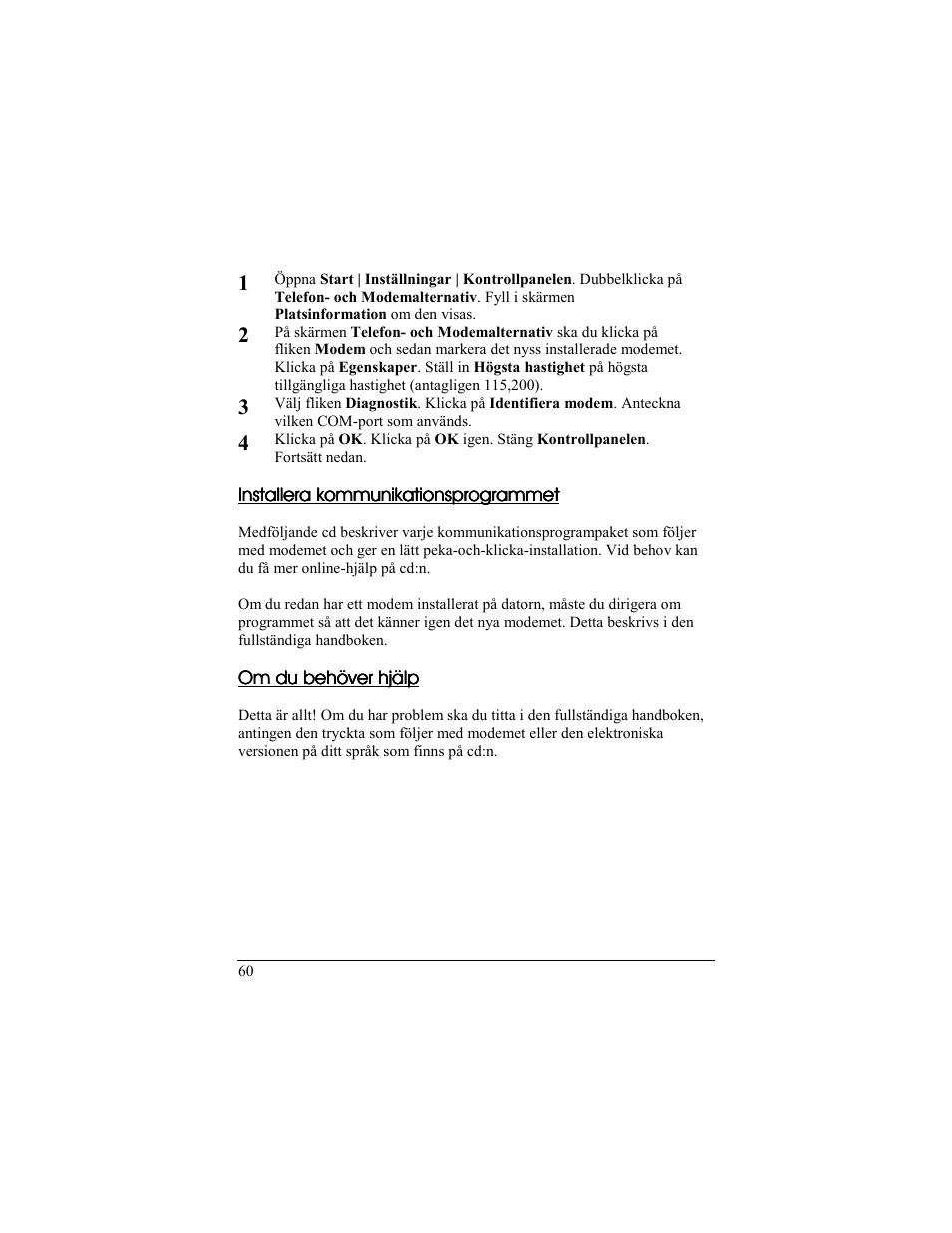 Installera kommunikationsprogrammet, Om du behöver hjälp | Zoom 56K User Manual | Page 60 / 67